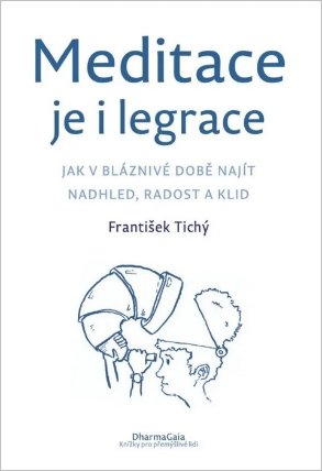 Meditace je i legrace