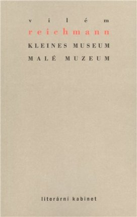 Kleines Museum / Malé muzeum