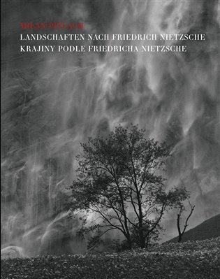Krajiny podle Friedricha Nietzsche / Landschaften nach Friedrich Nietzsche