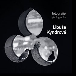 Libuše Kyndrová Fotografie/photographs