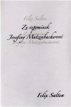 Ze vzpomínek Josefiny Mutzenbacherové