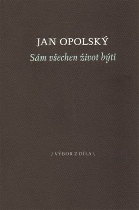 Sám všechen život býti