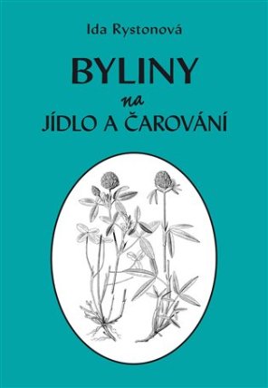 Byliny na jídlo a čarování