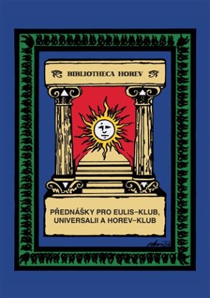 Přednášky pro Eulis-klub, Universalii a Horev-klub