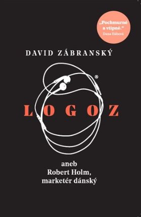 Logoz aneb Robert Holm, marketér dánský
