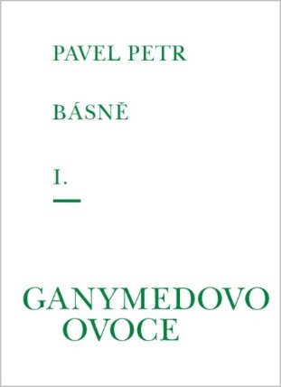 Básně I. - Ganymedovo ovoce