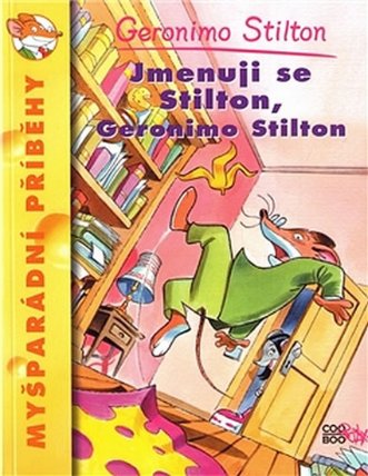 Jmenuji se Stilton, Geronimo Stilton