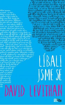 Líbali jsme se