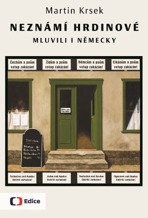 Neznámí hrdinové mluvili i německy