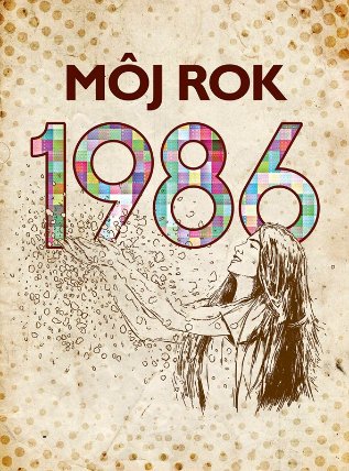 Môj rok 1986