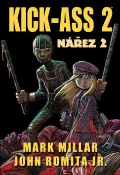 Kick Ass 2 - Nářez 2