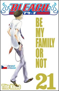 Bleach 21 - Be my family or not