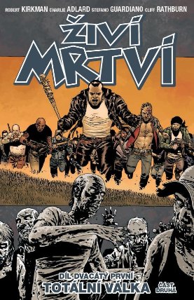 Živí mrtví 21: Totální válka 2