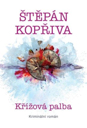 Křížová palba - Kriminální román