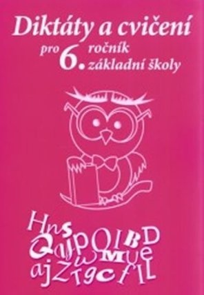 Diktáty a cvičení pro 6. ročník základní