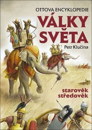 Války světa, starověk středověk: starověk, středověk
