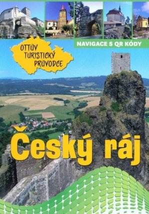 Český ráj Ottův turistický průvodce