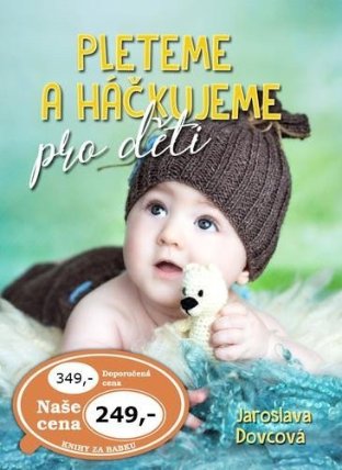 Pleteme a háčkujeme pro děti