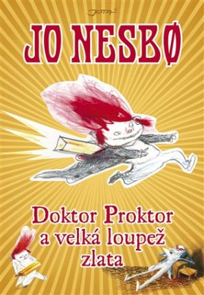 Doktor Proktor a velká loupež zlata