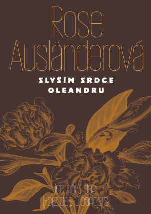 Slyším srdce oleandru / Ich höre das Herz des Oleanders