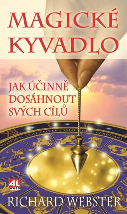 Magické kyvadlo - jak účinně dosáhnout svých cílů
