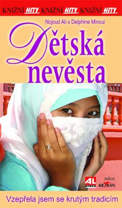 Dětská nevěsta - Vzepřela jsem se krutým tradicím
