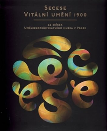 Secese - vitální umění 1900