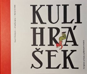 Kulihrášek - Kompletní příhody a příběh jeho tvůrců