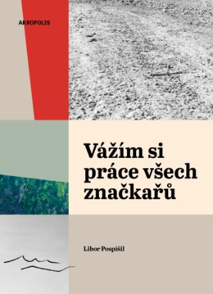 Vážím si práce všech značkařů - Zápisky z cest