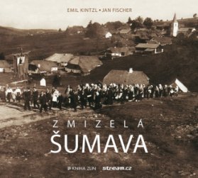 Zmizelá Šumava (paperback)