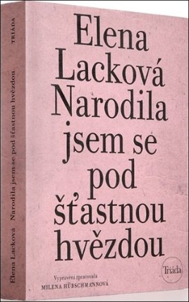 Narodila jsem se pod šťastnou hvězdou