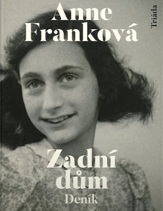 Zadní dům - Deník v dopisech 12. červen 1942 - 1. srpen 1944