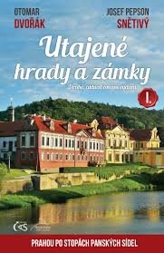 Utajené hrady a zámky I. aneb Prahou po stopách panských sídel