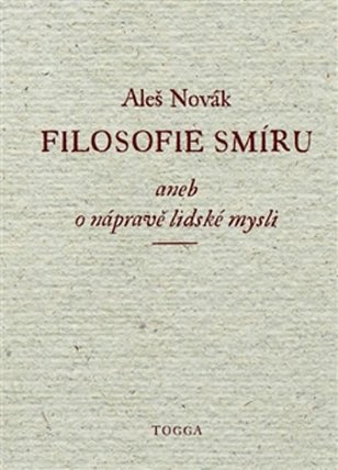 Filosofie smíru aneb o nápravě lidské mysli