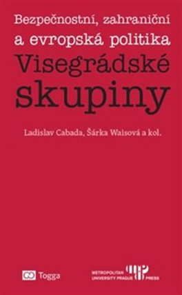 Bezpečnostní, zahraniční a evropská politika - Visegrádské skupiny
