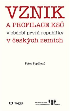 Vznik a profilace KSČ v období první republiky v českých zemí