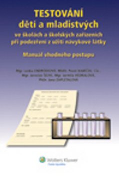Testování dětí a mladistvých ve školách a školských zařízeních při podezření z užití návykové látky