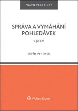 Správa a vymáhání pohledávek v praxi