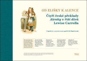 Od Elišky k Alence - Čtyři české překlady Alenky v říši divů Lewise Carrolla