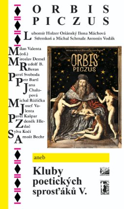 Orbis piczus aneb Kluby poetických sprosťáků V.