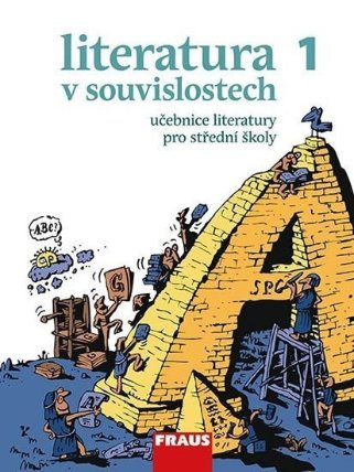 Literatura v souvislostech pro SŠ 1 /UČ + el. čítanka na flexilearn.cz