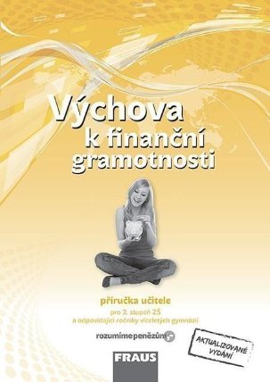 Výchova k finanční gramotnosti - Příručka učitele