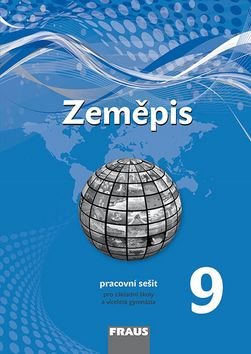 Zeměpis 9 pro ZŠ a víceletá gymnázia - pracovní sešit