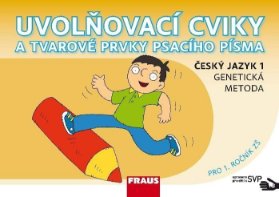 Český jazyk 1 GM pro ZŠ - Uvolňovací cviky a tvarové prvky psacího písma SVP