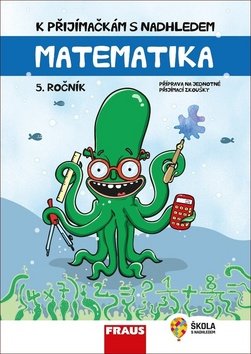 K přijímačkám s nadhledem Matematika 5. ročník