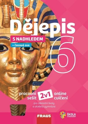 Dějepis s nadhledem 6 pro ZŠ a VG - Pracovní sešit 2v1