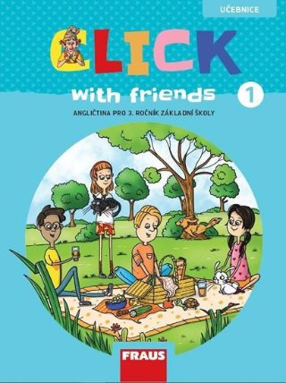 Click with Friends 1 - Učebnice angličtina pro 3. ročník ZŠ