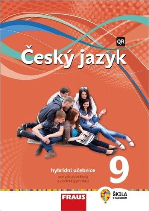 Český jazyk 9 pro ZŠ a VG - Hybridní Učebnice / nová generace