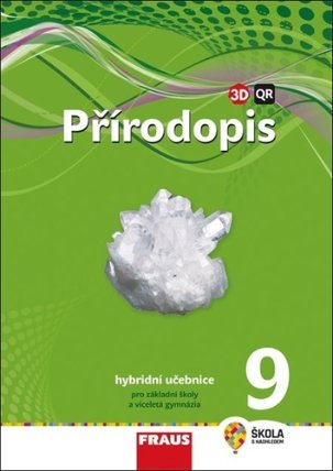 Přírodopis 9 pro ZŠ a víceletá gymnázia - Učebnice hybridní (nová generace)