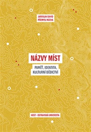 Názvy míst - Paměť, identita, kulturní dědictví